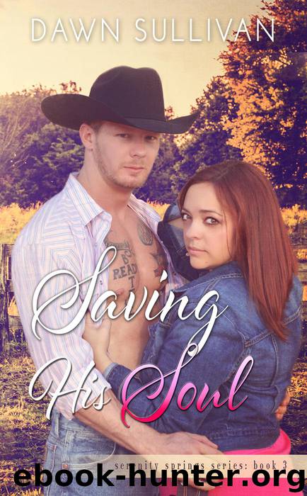 Saving His Soul (Serenity Springs Series, #3) by Dawn Sullivan