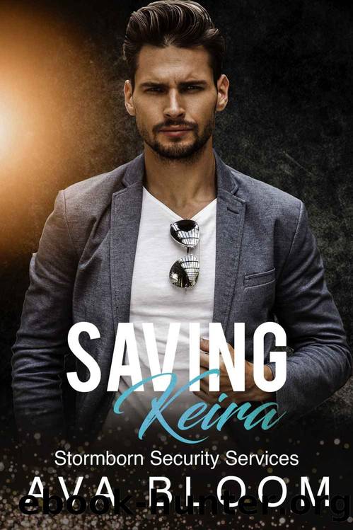 Saving Keira_Stormborn Security Services by Ava Bloom
