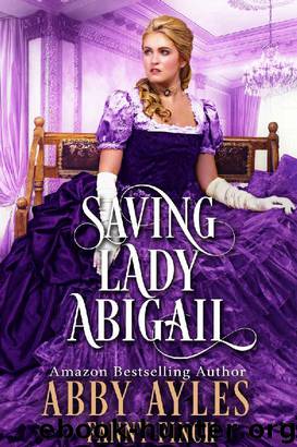 Saving Lady Abigail_A Historical Regency Romance Book by Abby Ayles & Fanny Finch