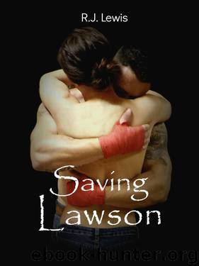 Saving Lawson (Loving Lawson Book 2) by Lewis R.J