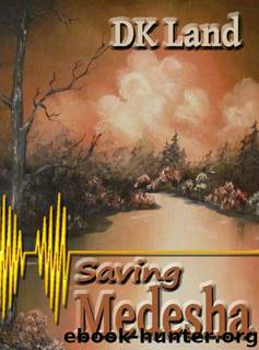 Saving Medesha by DK Land