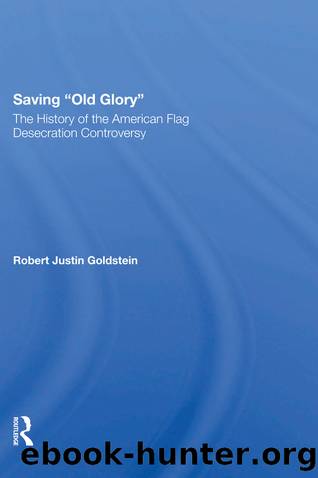 Saving Old Glory by Robert Justin Goldstein