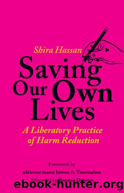 Saving Our Own Lives by Shira Hassan