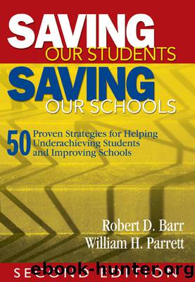 Saving Our Students, Saving Our Schools by Barr Robert Dale;Parrett William H.;