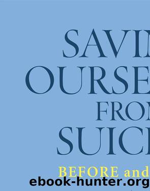 Saving Ourselves from Suicide--Before and After by Linda Pacha