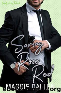 Saving Rose Red by Maggie Dallen
