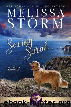 Saving Sarah (The Gold Coast Retrievers Book 1) by Melissa Storm & Sweet Promise Press