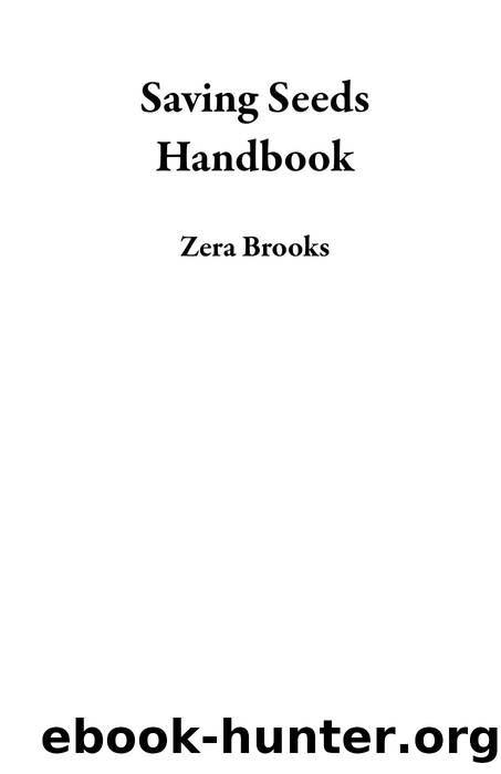 Saving Seeds Handbook by Zera Brooks