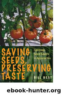 Saving Seeds, Preserving Taste by Best Bill;Sacks Howard L.;