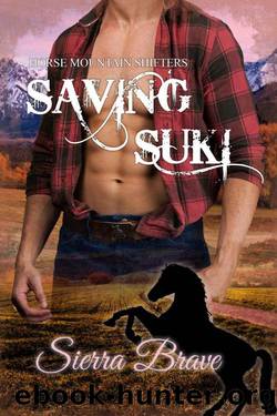Saving Suki (Horse Mountain Shifters Book 4) by Sierra Brave