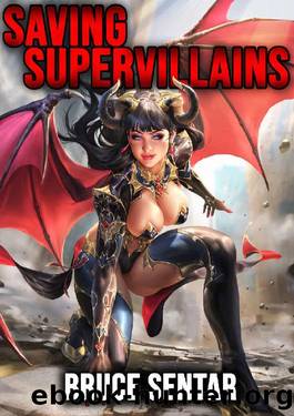Saving Supervillains by Bruce Sentar