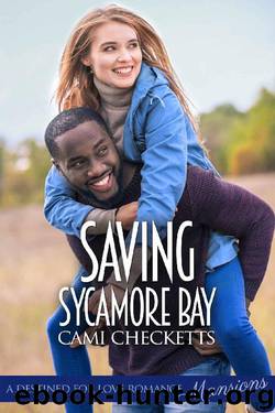 Saving Sycamore Bay (Destined for Love: Mansions) by Cami Checketts