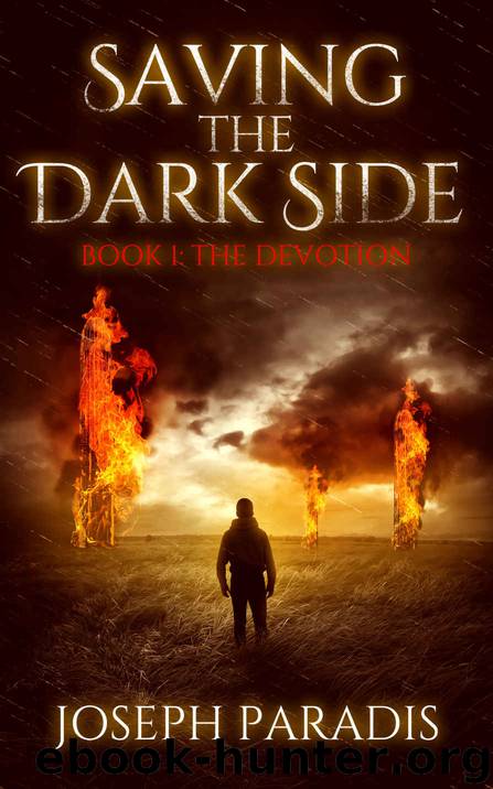 Saving The Dark Side: Book 1: The Devotion by Joseph Paradis