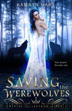 Saving The Werewolves (The Lost Princess 0f Howling Sky Book 2) by Kamryn Hart