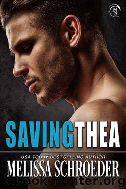 Saving Thea by Melissa Schroeder