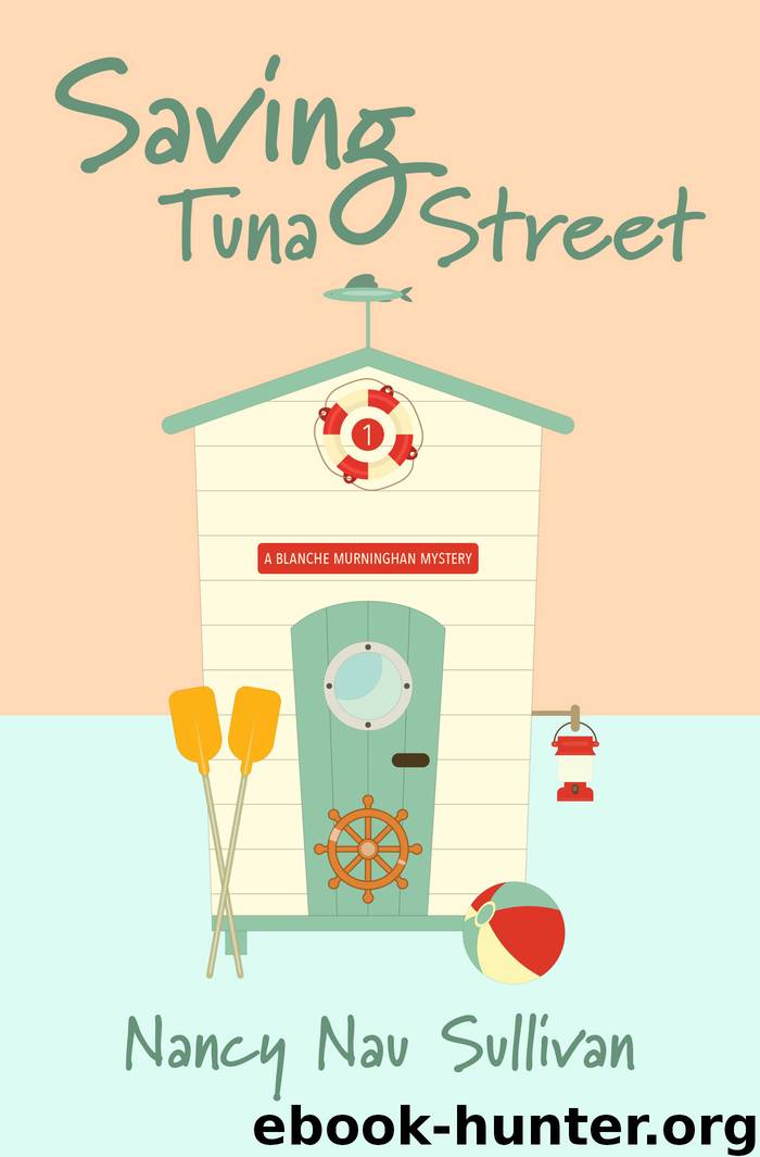 Saving Tuna Street by Nancy Nau Sullivan