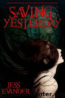 Saving Yesterday (TimeShifters Book 1) by Jess Evander & Jessica Keller