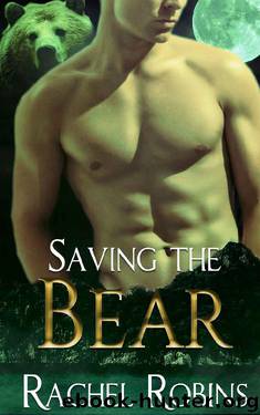 Saving the Bear (Bear Kamp Book 4) by Rachel Robins
