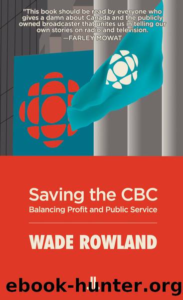Saving the CBC by Wade Rowland