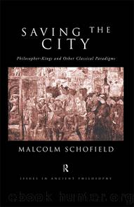 Saving the City by Schofield Malcolm;