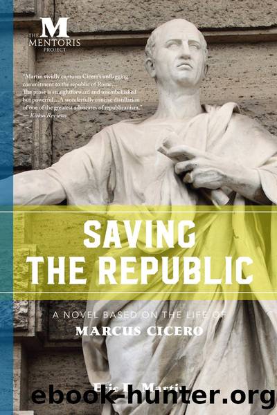 Saving the Republic by Eric D. Martin