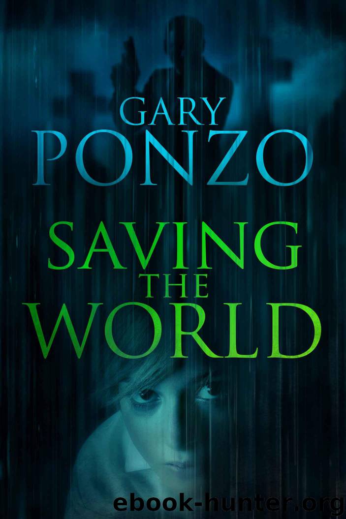 Saving the World by Gary Ponzo