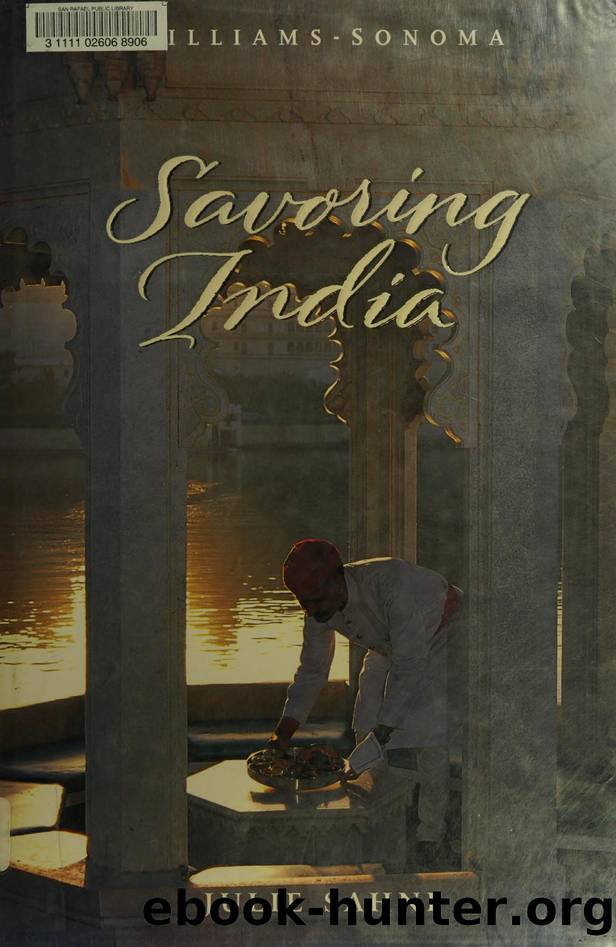 Savoring India : recipes and reflections on Indian cooking by Sahni Julie