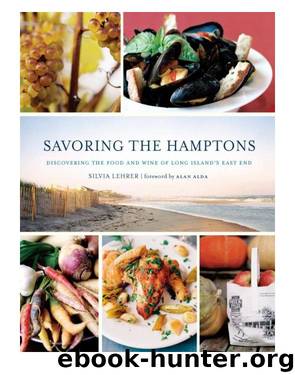 Savoring the Hamptons by Silvia Lehrer
