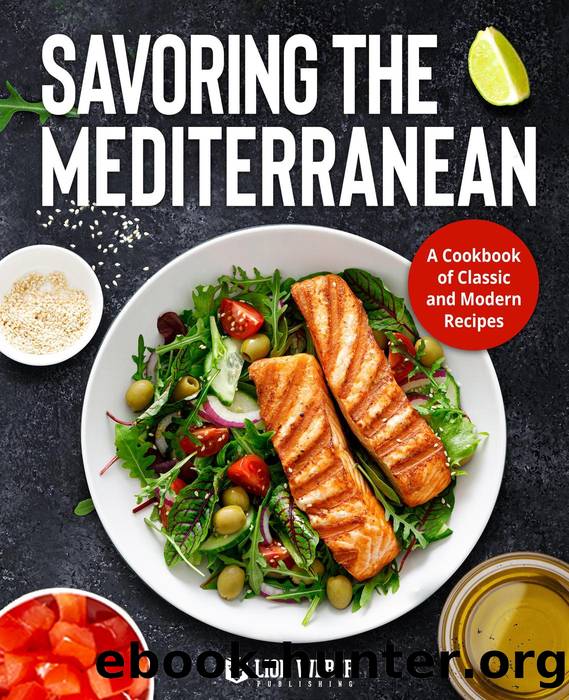 Savoring the Mediterranean by Lion Weber Publishing