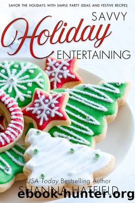 Savvy Holiday Entertaining by Shanna Hatfield