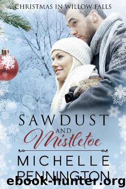 Sawdust and Mistletoe by Michelle Pennington