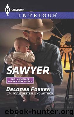 Sawyer by Delores Fossen - The Lawmen of Silver Creek Ranch 08 - Sawyer