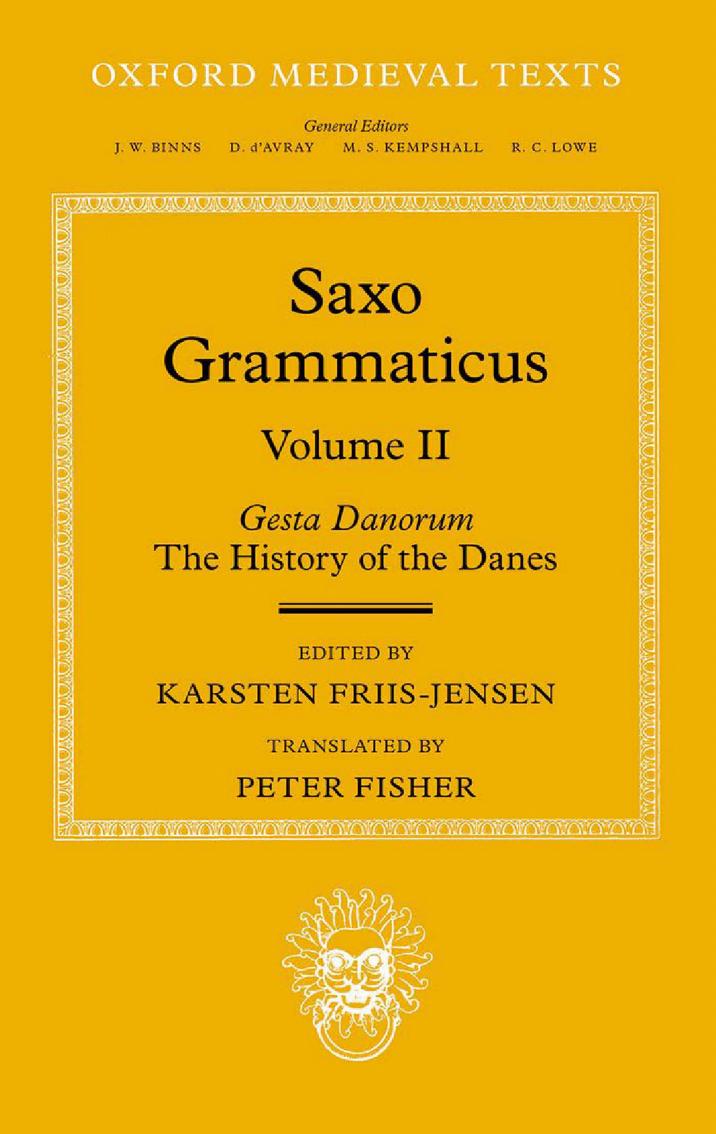 Saxo Grammaticus (Volume II): Gesta Danorum: The History of the Danes by Unknow