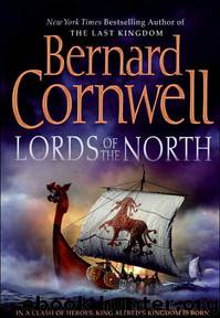 Saxon #03 - The Lords of the North by Bernard Cornwell
