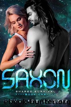 Saxon (Shared Survival Book 1) by Annalise Alexis