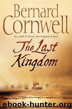 Saxon 01 The Last Kingdom by Bernard Cornwell