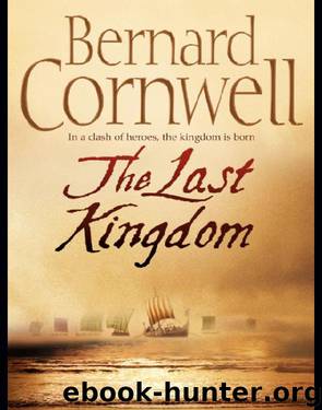 Saxon 1 The Last Kingdom by Bernard Cornwell