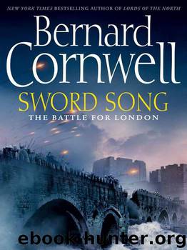 Saxon 4 - Sword Song by Bernard Cornwell