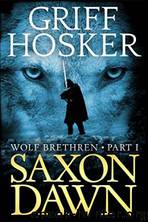 Saxon Dawn by Griff Hosker
