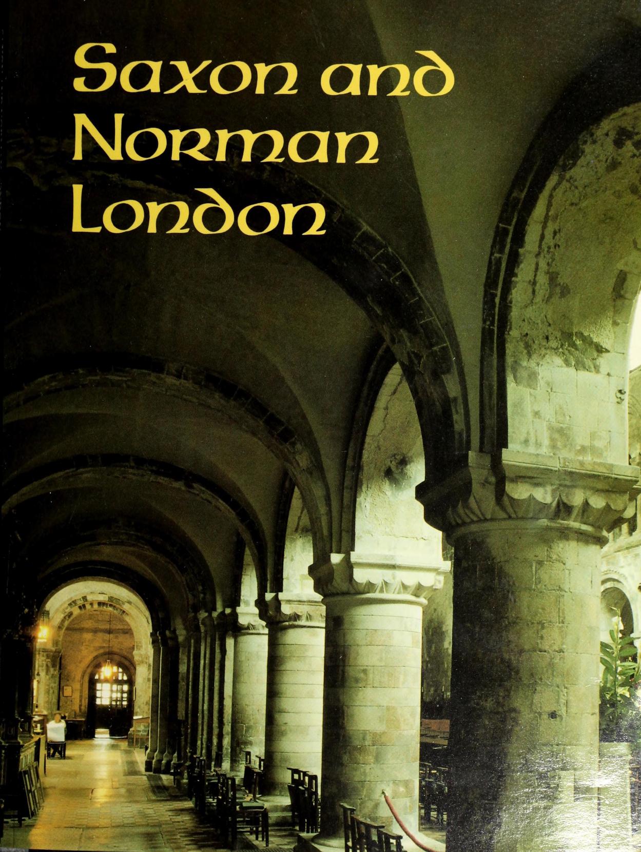 Saxon and Norman London by John Clark
