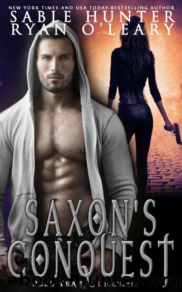 Saxon's Conquest (Hell Yeah!) by Sable Hunter & Ryan O'Leary