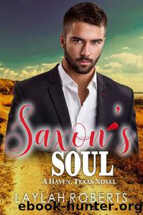 Saxon's Soul (Haven, Texas Book 5) by Laylah Roberts