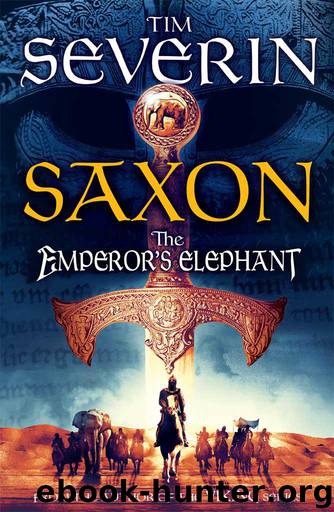 Saxon: The Emperor's Elephant by Severin Tim