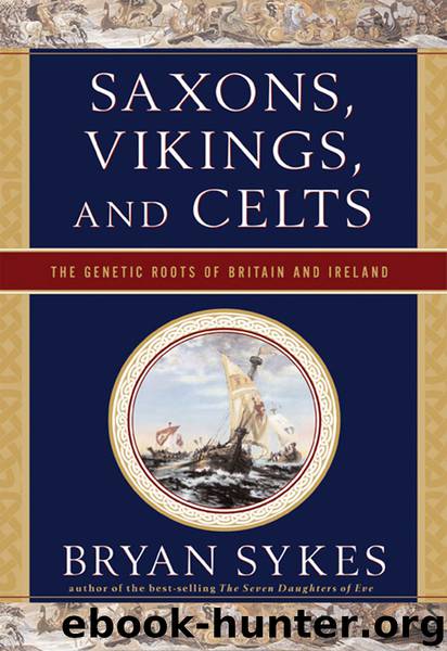 Saxons, Vikings, and Celts by Bryan Sykes