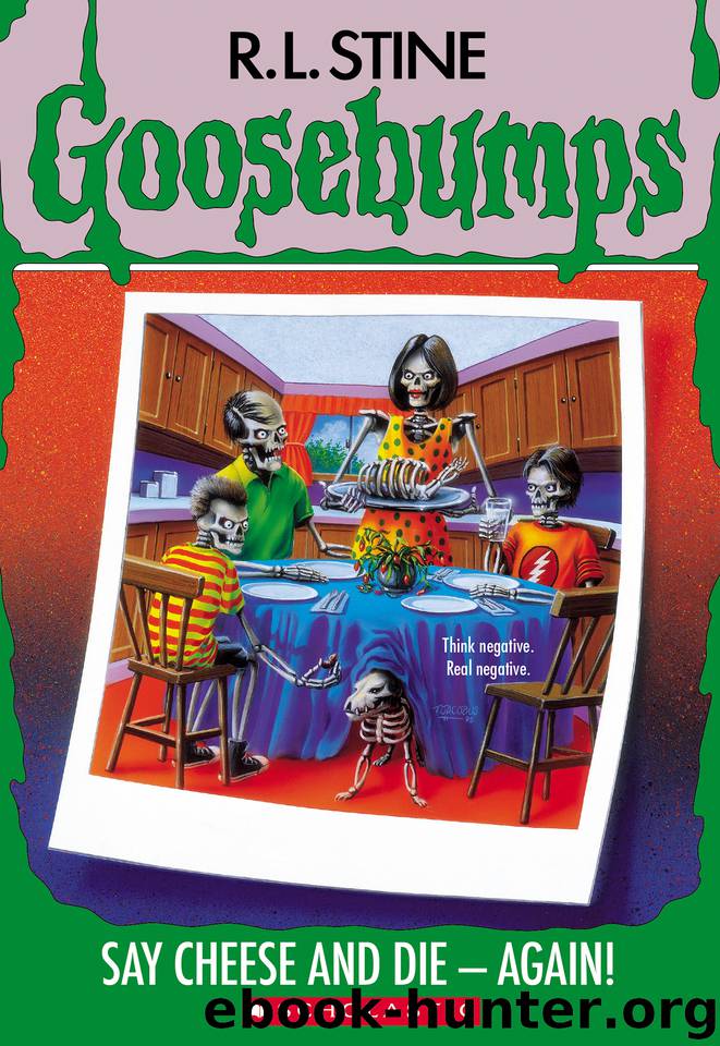 Say Cheese and Die--Again! by R. L. Stine