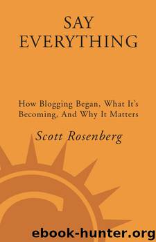 Say Everything by Scott Rosenberg
