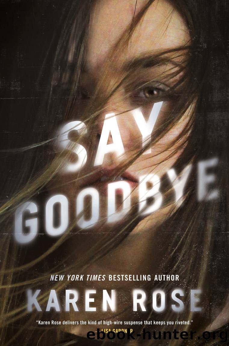 Say Goodbye by Karen Rose