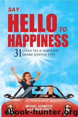 Say Hello To Happiness by Adamedes Michael & Prior Robert