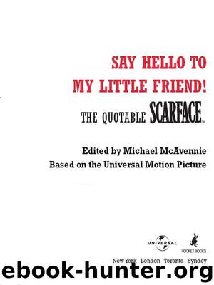 Say Hello to My Little Friend by Michael McAvennie
