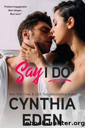 Say I Do by Cynthia Eden